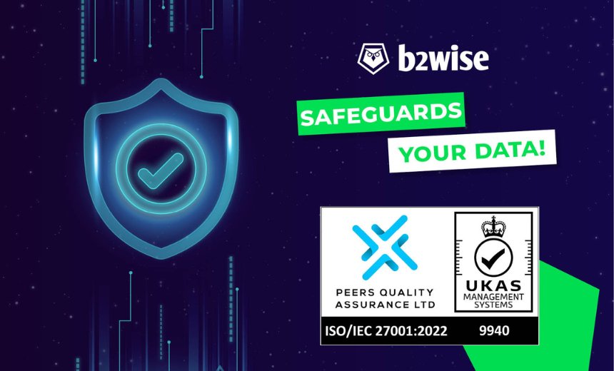 B2WISE Earns ISO 27001, Boosting Data Security